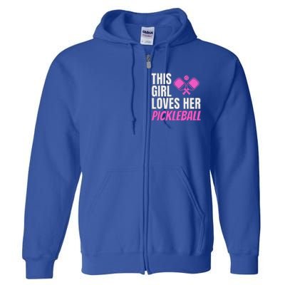 This Girl Loves Her Pickleball Full Zip Hoodie