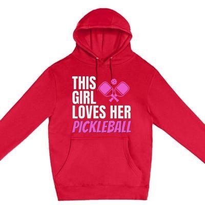 This Girl Loves Her Pickleball Premium Pullover Hoodie