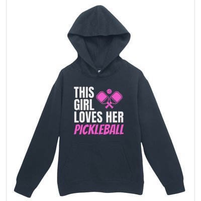 This Girl Loves Her Pickleball Urban Pullover Hoodie