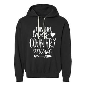 This Girl Loves Country Music Country Music Lover Gift Garment-Dyed Fleece Hoodie