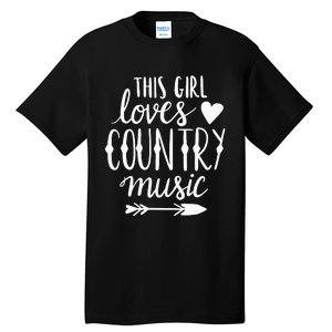 This Girl Loves Country Music Country Music Lover Gift Tall T-Shirt