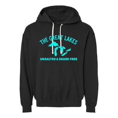 The Great Lakes Unsalted And Shark Free Michigan Gift Vintage Gift Garment-Dyed Fleece Hoodie