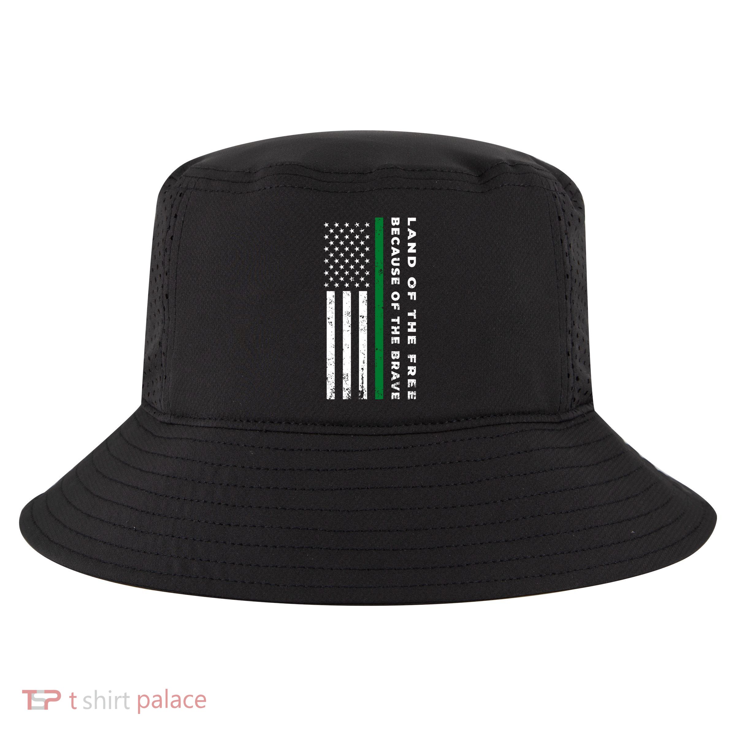 Thin Green Line Land Of The Free Because Of The Brave Gift Cool Comfort Performance Bucket Hat