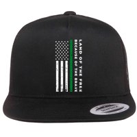 Thin Green Line Land Of The Free Because Of The Brave Gift Flat Bill Trucker Hat