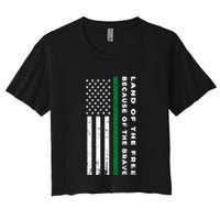 Thin Green Line Land Of The Free Because Of The Brave Gift Women's Crop Top Tee