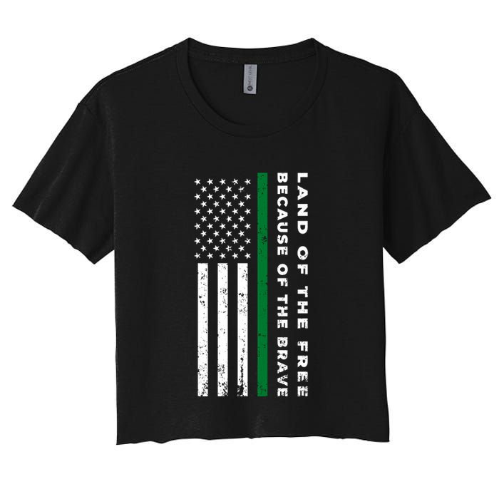 Thin Green Line Land Of The Free Because Of The Brave Gift Women's Crop Top Tee