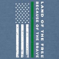 Thin Green Line Land Of The Free Because Of The Brave Gift Garment-Dyed Sweatshirt