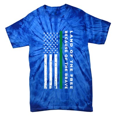 Thin Green Line Land Of The Free Because Of The Brave Gift Tie-Dye T-Shirt