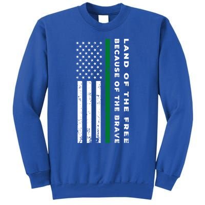 Thin Green Line Land Of The Free Because Of The Brave Funny Gift Tall Sweatshirt