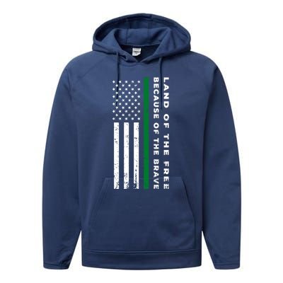 Thin Green Line Land Of The Free Because Of The Brave Funny Gift Performance Fleece Hoodie