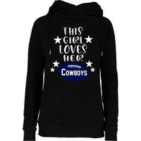 This Girl Loves Her Cowboys Football Fans Womens Funnel Neck Pullover Hood