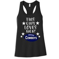 This Girl Loves Her Cowboys Football Fans Women's Racerback Tank