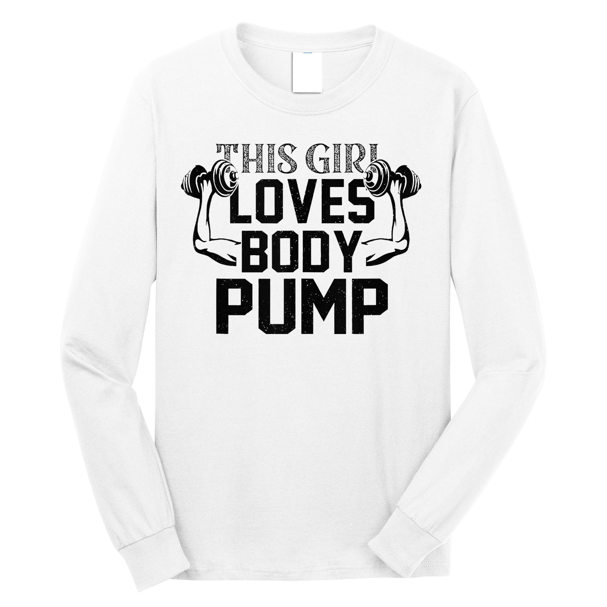 This Girl Love Body Pump Women Funny Weightlifting Long Sleeve Shirt
