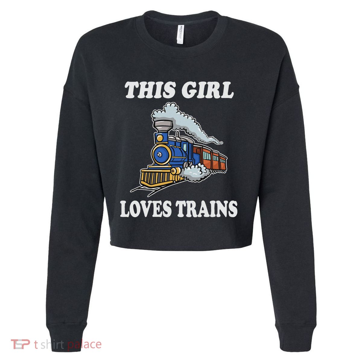 This Girl Loves Trains Train Lover Cropped Pullover Crew
