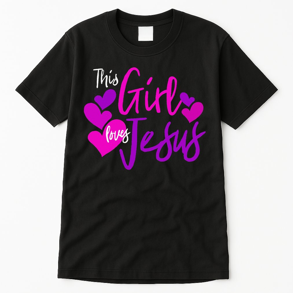 This Girl Loves Jesus Hearts Christian  Tall T-Shirt