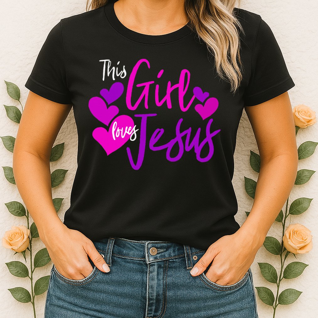This Girl Loves Jesus Hearts Christian  Womens T-Shirt