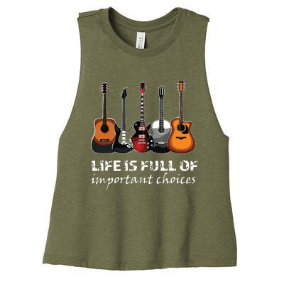 Top Guitar Life Is Full Of Important Choices Women's Racerback Cropped Tank