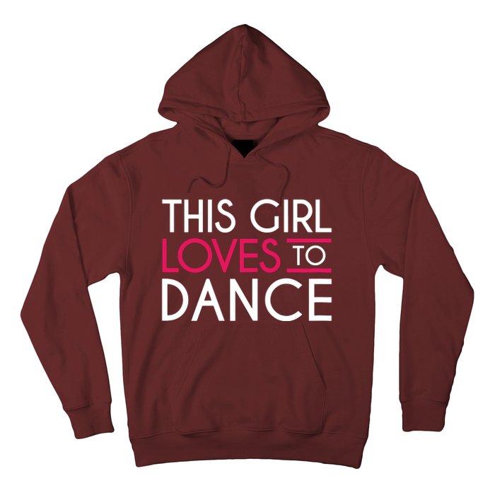 This Girl Loves To Dance Hoodie