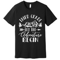 Third Grade Let The Adventure Begin First Day 3rd Grade Premium T-Shirt