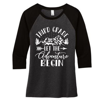 Third Grade Let The Adventure Begin First Day 3rd Grade Women's Tri-Blend 3/4-Sleeve Raglan Shirt