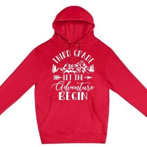 Third Grade Let The Adventure Begin First Day 3rd Grade Premium Pullover Hoodie