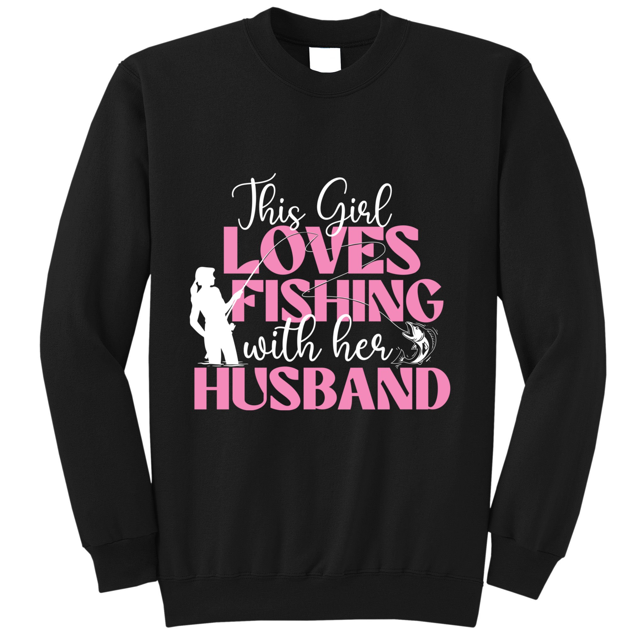 This Girl Loves Fishing With Her Husband Fisherman Fish Sweatshirt