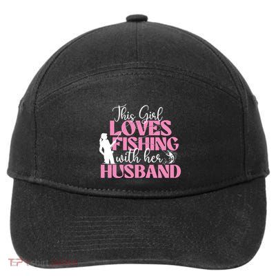 This Girl Loves Fishing With Her Husband Fisherman Fish 7-Panel Snapback Hat