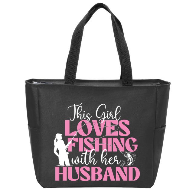 This Girl Loves Fishing With Her Husband Fisherman Fish Zip Tote Bag