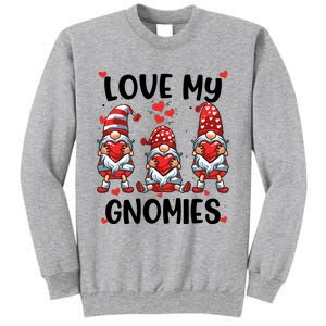 Three Gnome Love Valentines Day Love My Gnomies Mom Tall Sweatshirt