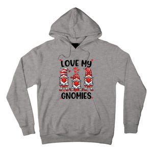 Three Gnome Love Valentines Day Love My Gnomies Mom Tall Hoodie