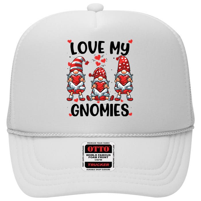 Three Gnome Love Valentines Day Love My Gnomies Mom High Crown Mesh Back Trucker Hat