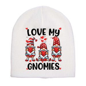 Three Gnome Love Valentines Day Love My Gnomies Mom Short Acrylic Beanie