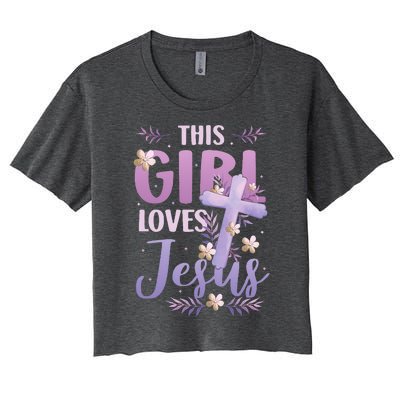 This Girl Loves Jesus Cute Christian Girl Jesus Women's Crop Top Tee