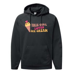 This Girl Loves Ice Cream Cute Gift Performance Fleece Hoodie