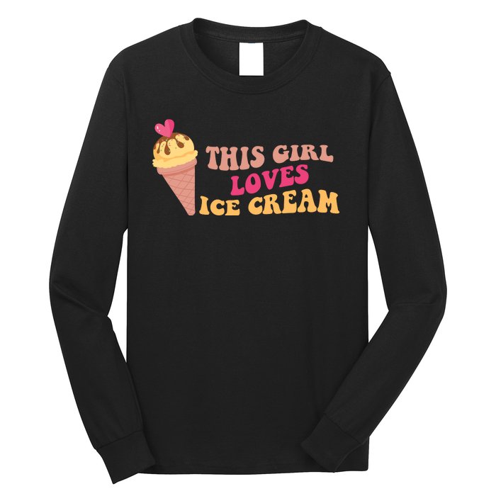 This Girl Loves Ice Cream Cute Gift Long Sleeve Shirt