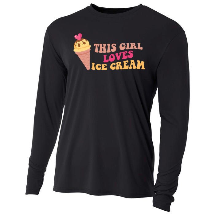 This Girl Loves Ice Cream Cute Gift Cooling Performance Long Sleeve Crew