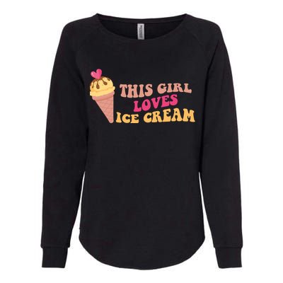 This Girl Loves Ice Cream Cute Gift Womens California Wash Sweatshirt