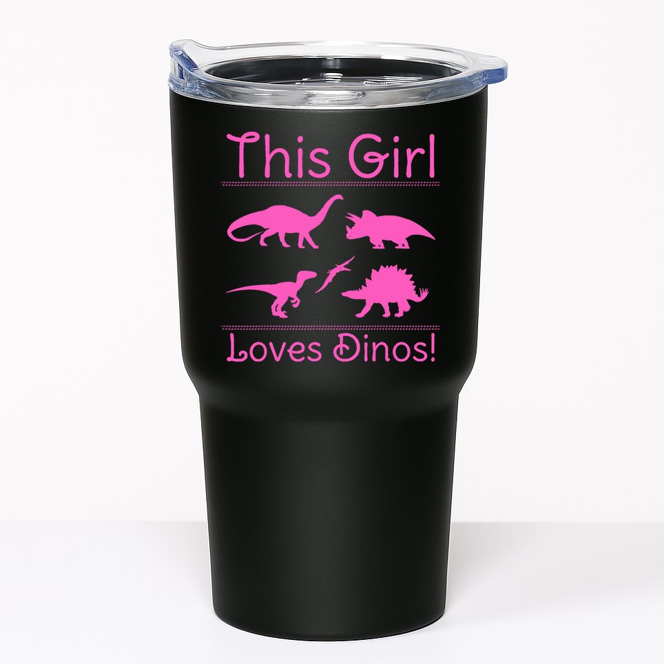 This Girl Loves Dinos - Dinosaur Tumbler