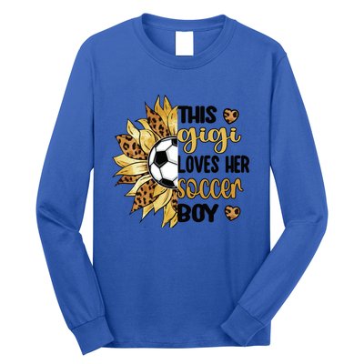 This Gigi Loves Her Soccer Boy Soccer Gigi Grandma Cool Gift Long Sleeve Shirt