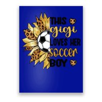 This Gigi Loves Her Soccer Boy Soccer Gigi Grandma Cool Gift Poster