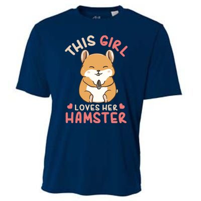 This Girl Loves Her Hamster | Hamster Lover Gift Cooling Performance Crew T-Shirt