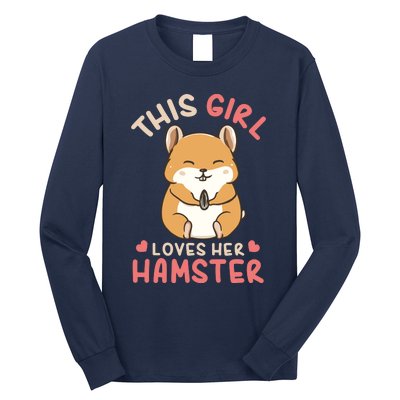 This Girl Loves Her Hamster | Hamster Lover Gift Long Sleeve Shirt