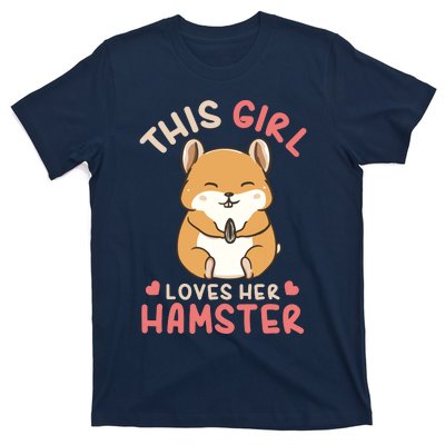 This Girl Loves Her Hamster | Hamster Lover Gift T-Shirt