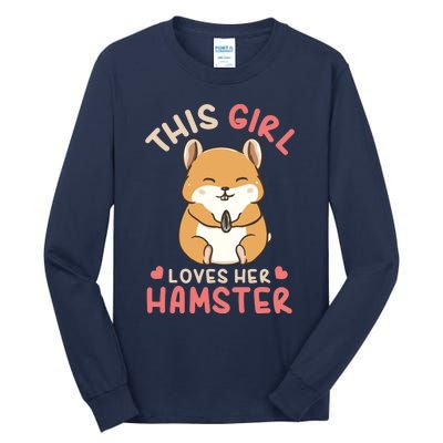 This Girl Loves Her Hamster | Hamster Lover Gift Tall Long Sleeve T-Shirt