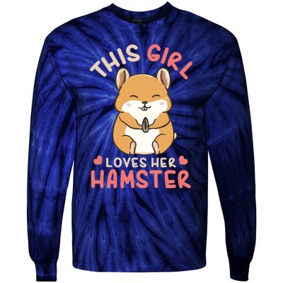 This Girl Loves Her Hamster | Hamster Lover Gift Tie-Dye Long Sleeve Shirt