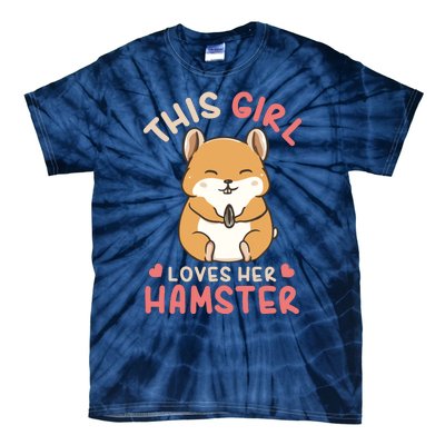 This Girl Loves Her Hamster | Hamster Lover Gift Tie-Dye T-Shirt