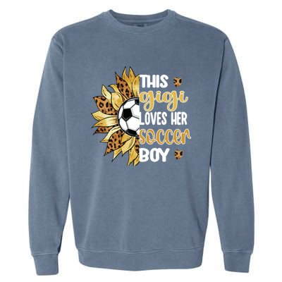 This Gigi Loves Her Soccer Boy Soccer Player Grandma Gigi Cool Gift Garment-Dyed Sweatshirt