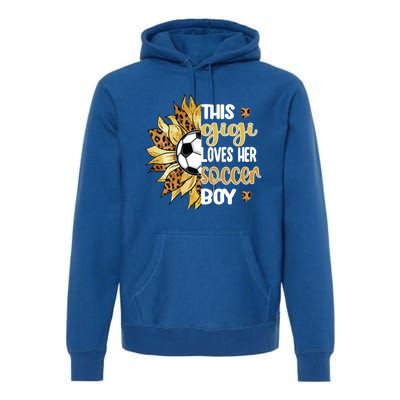 This Gigi Loves Her Soccer Boy Soccer Player Grandma Gigi Cool Gift Premium Hoodie