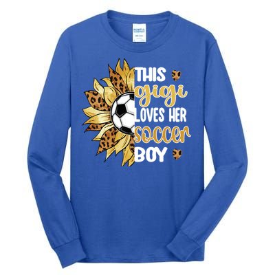 This Gigi Loves Her Soccer Boy Soccer Player Grandma Gigi Cool Gift Tall Long Sleeve T-Shirt