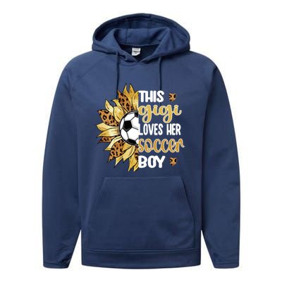 This Gigi Loves Her Soccer Boy Soccer Player Grandma Gigi Cool Gift Performance Fleece Hoodie